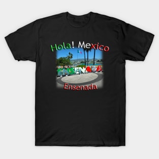 Hola! Mexico - Ensenada T-Shirt